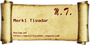 Merkl Tivadar névjegykártya